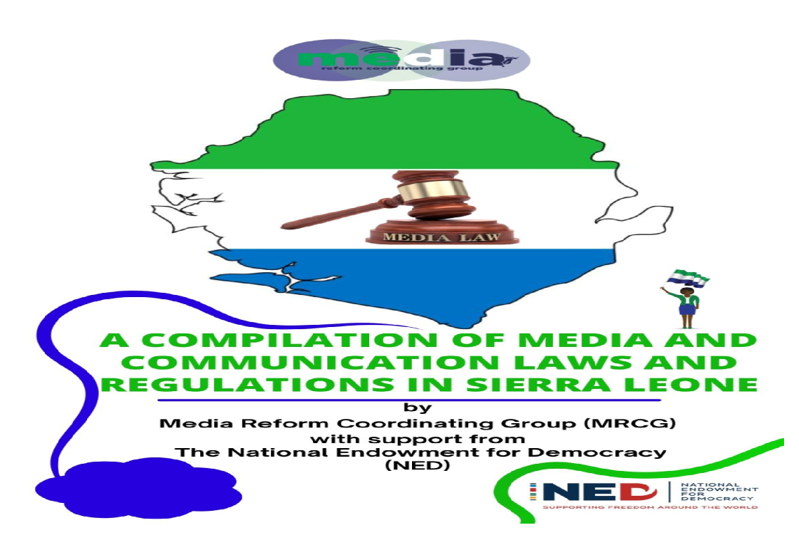 A Compilation of Media and Communications Laws and Regulations in Sierra Leone 2024.